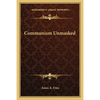 Communism Unmasked - Paperback
