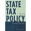 State Tax Policy: A Primer - Paperback