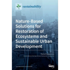 Nature-Based Solutions for Restoration of Ecosystems and Sustainable Urban Development - Hardcover