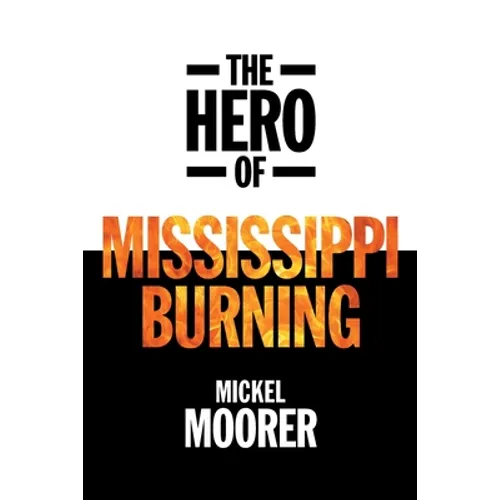 The Hero of Mississippi Burning - Paperback