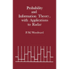 Probability and Information Theory, with Applications to Radar - Hardcover