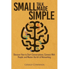 Small Talk Made Simple: Discover How to Start Conversations, Connect with People, and Master the Art of Networking. - Paperback