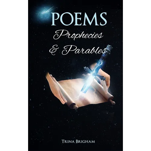 Poems, Prophecies and Parables - Hardcover