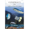 Conspiracy in Yellowstone: Journal Mystery 1 - Paperback