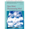 Open Mind, Discriminating Mind: Reflections on Human Possibilities - Paperback
