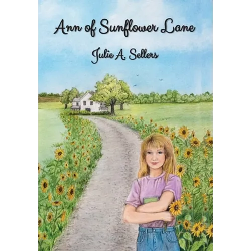 Ann of Sunflower Lane - Hardcover