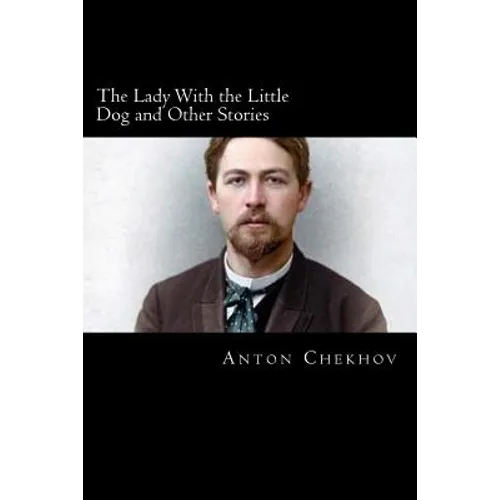 The Lady With the Little Dog and Other Stories - Paperback
