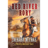 Red River Rory: A Classic Western Adventure - Paperback