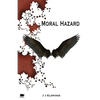 Moral Hazard - Paperback