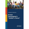 A Study Guide for Ernest Hemingway's "Soldier's Home" - Paperback