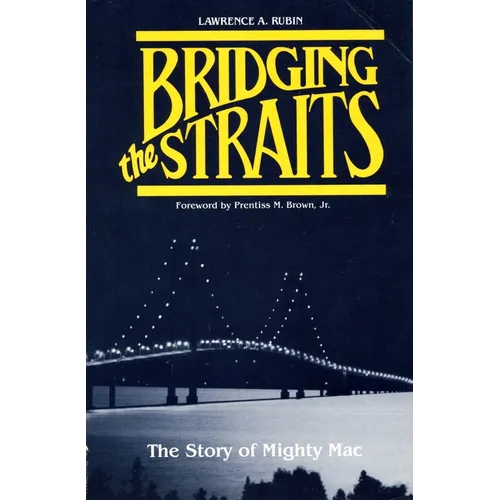 Bridging the Straits: The Story of Mighty Mac - Paperback