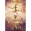 Piercing the Veil: Book One of The Veil Saga - Paperback