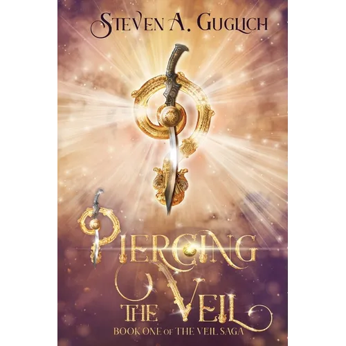 Piercing the Veil: Book One of The Veil Saga - Paperback