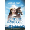 Finding Purpose: Book 1 in the Mylin Valley Series - Paperback