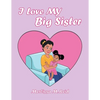 I Love My Big Sister - Paperback
