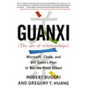Guanxi (the Art of Relationships): Microsoft, China, and Bill Gates's Plan to Win the Road Ahead - Paperback
