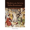 The Jew in the Art of the Italian Renaissance - Hardcover