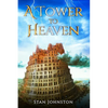 A Tower To Heaven - Paperback