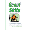 Scout Skits: A Collection of More than 100 Favorite Campfire Skits - Paperback