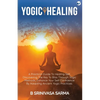 Yogic Healing - Paperback