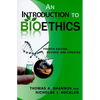 An Introduction to Bioethics: Fourth Edition--Revised and Updated - Paperback