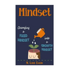 Mindset: Changing a Fixed Mindset Into a Growth Mindset - Paperback