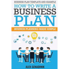 Business Plan Template And Example: How To Write A Business Plan: Business Planning Made Simple - Paperback