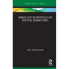 Absolute Essentials of Digital Marketing - Hardcover