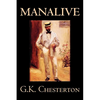 Manalive by G. K. Chesterton, Fiction, Literary - Paperback