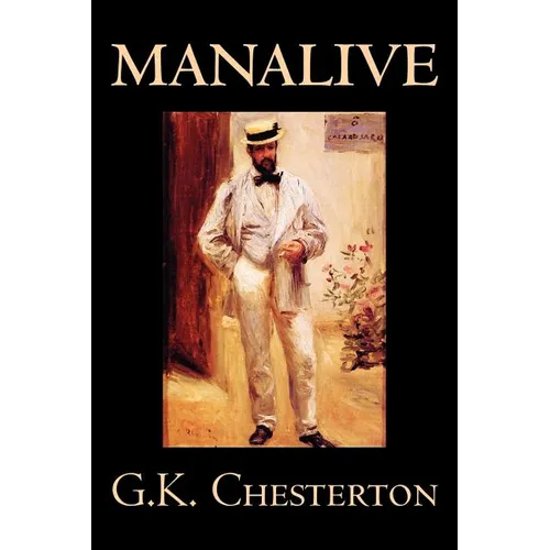 Manalive by G. K. Chesterton, Fiction, Literary - Paperback
