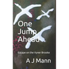 One Jump Ahead: Escape on the Vyner Brooke - Paperback
