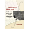 The Calculus of Friendship: What a Teacher and a Student Learned about Life While Corresponding about Math - Paperback