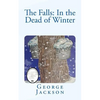 The Falls: In the Dead of Winter - Paperback