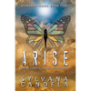 Arise: From the Darkest Night Comes Courageous Love - Paperback