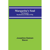 Margarita's Soul: The Romantic Recollections of a Man of Fifty - Paperback