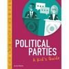 Political Parties: A Kid's Guide - Paperback