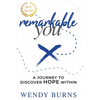 Remarkable You: A Journey to Discover HOPE Within - Hardcover