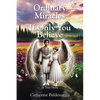 Ordinary Miracles - If Only You Believe: A True Story - Paperback