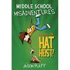 Middle School Misadventures: Operation: Hat Heist! - Paperback