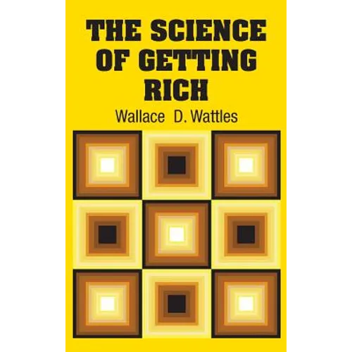The Science of Getting Rich - Hardcover