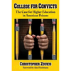 College for Convicts: The Case for Higher Education in American Prisons - Paperback