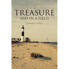 A Treasure Hid in a Field - Paperback