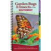 Garden Bugs & Insects of the Southwest: Identify Pollinators, Pests, and Other Garden Visitors - Spiral