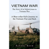 Vietnam War: The Story of an Infantryman in Vietnam War (A Blue-collar Kid's Journey to the Vietnam War and Back) - Paperback