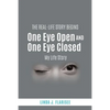 One Eye Open and One Eye Closed - Paperback