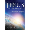 Jesus Is on the Way: Be Ready, Be Prepared - Paperback