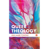 Queer Theology: Beyond Apologetics - Hardcover