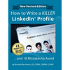 How to Write a KILLER LinkedIn Profile... And 18 Mistakes to Avoid: Updated for 2022 (16th Edition) - Hardcover