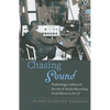 Chasing Sound: Technology, Culture, and the Art of Studio Recording from Edison to the LP - Paperback