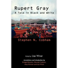 Rupert Gray: A Tale in Black and White - Paperback